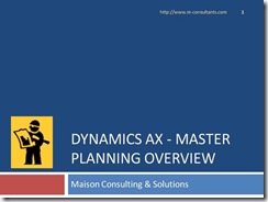 Microsoft Dynamics AX, GP, CRM Consulting Info: Master planning in ...